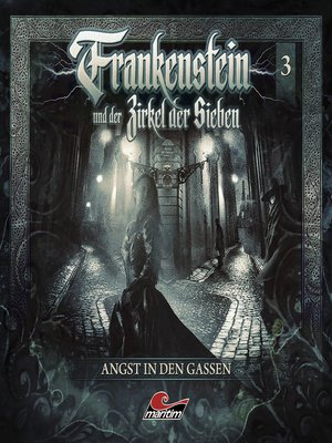 cover image of Frankenstein und der Zirkel der Sieben, Folge 3